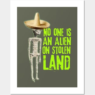 No Alien On Stolen Land Posters and Art